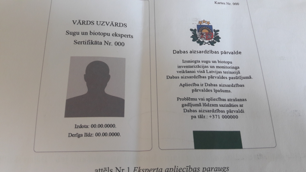Lai nerastos domstarpības ar privāto zemju īpašniekiem, visiem ekspertiem līdzi būs Dabas aizsardzības pārvaldes izdota noteikta parauga eksperta apliecība. Attēlā - apliecības paraugs.  